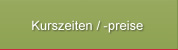 Kurszeiten und -preise